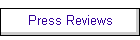 Press Reviews